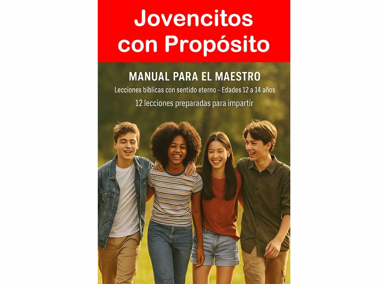 Jovencitos con Propósito 12 a 14 años Manual Maestro
