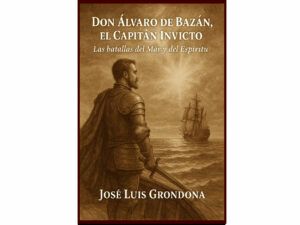 Don Álvaro de Bazán, el Capitán Invicto libro pdf