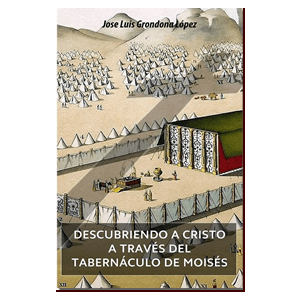descubiendo a cristo en el tabernaculo de moises
