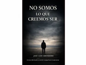 No somos lo que creemos ser