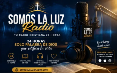 Radio Cristiana SomosLaLuzRadio: una emisora diferente para escuchar la Palabra de Dios las 24 horas