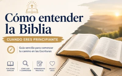 Cómo entender la Biblia cuando eres principiante