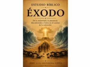 Estudio Bíblico Éxodo